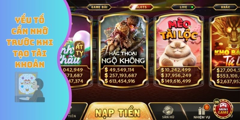 Các yếu tố cần ghi nhớ trước khi tạo tài khoản