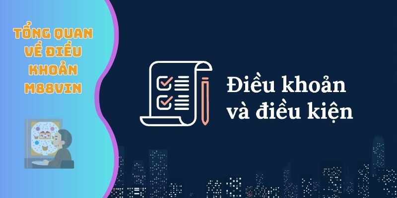 Tổng quan về điều khoản M88VIN