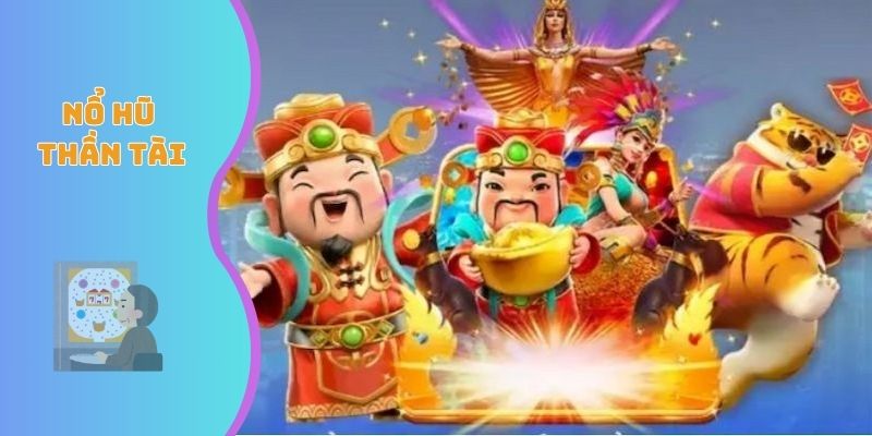 Nổ hũ thần tài